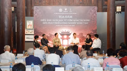 Di sản và Điện ảnh: Tiếp cận thực chất để phát triển công nghiệp sáng tạo