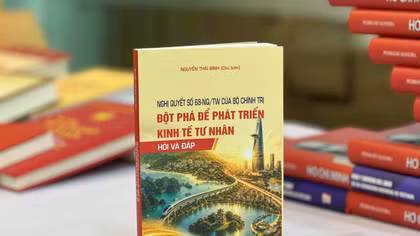 Làm rõ tư duy đột phá phát triển kinh tế tư nhân từ Nghị quyết số 68-NQ/TW