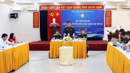 Họp báo Liên hoan Truyền hình toàn quân lần thứ XII