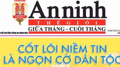 Đón đọc An ninh Thế giới giữa tháng- cuối tháng số xuân Kỷ Hợi 2019