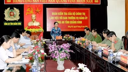Đoàn kiểm tra của Bộ Chính trị làm việc với Ban Thường vụ Đảng ủy Công an tỉnh Quảng Bình