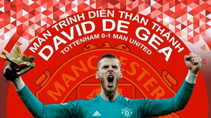 Đồng đội khen "nức nở" De Gea sau khi đánh bại Tottenham