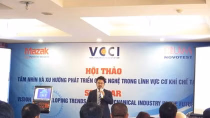 Hội thảo tầm nhìn và xu hướng phát triển công nghệ trong lĩnh vực cơ khí chế tạo