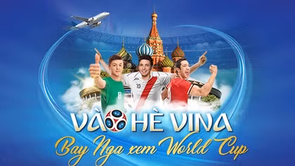 Nạp thẻ Vina trúng vé xem World Cup tại Nga