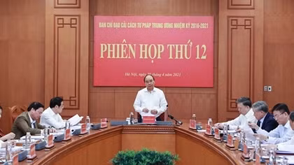 Chủ tịch nước Nguyễn Xuân Phúc chủ trì Phiên họp thứ 12 Ban Chỉ đạo Cải cách tư pháp Trung ương