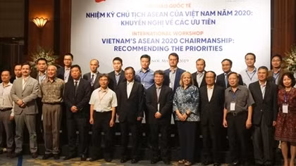 Nhiệm kỳ Chủ tịch ASEAN của Việt Nam năm 2020: Khuyến nghị về các ưu tiên