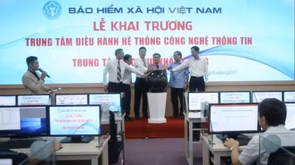 BHXH Việt Nam khai trương Trung tâm CNTT và Dịch vụ khách hàng