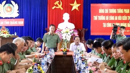 Thứ trưởng Phạm Dũng kiểm tra công tác Công an tại Quảng Nam
