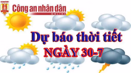 Thời tiết ngày 30/7