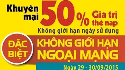 Khuyến mại 50% thẻ nạp không giới hạn ngoại mạng