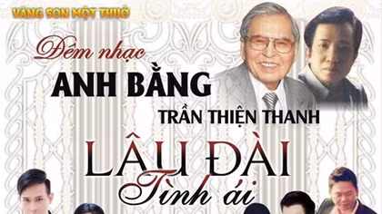 Đêm nhạc tôn vinh nhạc sĩ Anh Bằng - Trần Thiện Thanh