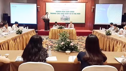 Hội thảo vườn hoa sân chơi trong các khu dân cư ở Hà Nội