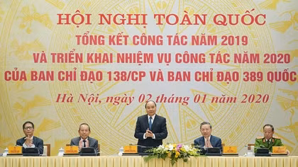 Ban Chỉ đạo 138 Chính phủ và Ban Chỉ đạo 389 quốc gia triển khai nhiệm vụ năm 2020