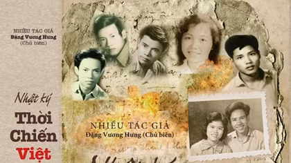 Xuất bản trọn bộ sách “Nhật ký thời chiến Việt Nam”