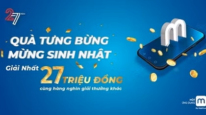 Cơ hội trúng 27 triệu đồng với khuyến mãi hấp dẫn mừng MobiFone