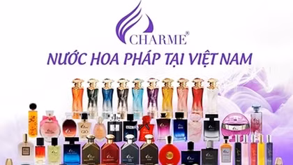 Charme Perfume – Làn gió mới cho nước hoa Pháp tại Việt Nam