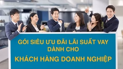Doanh nghiệp hưởng siêu ưu đãi lãi suất khi vay vốn tại BAC A BANK