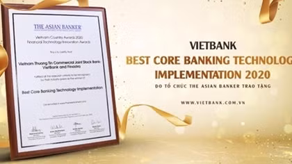 Vietbank – Ngân hàng duy nhất nhận giải thưởng công nghệ ngân hàng lõi tốt nhất năm 2020