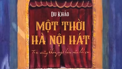 Nhà văn Nguyễn Trương Quý: Tìm về Hà Nội thuở hào hoa