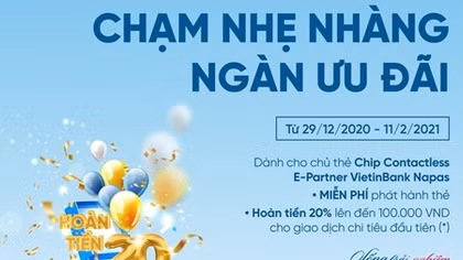 Chạm nhẹ nhàng - Ngàn ưu đãi cùng thẻ VietinBank