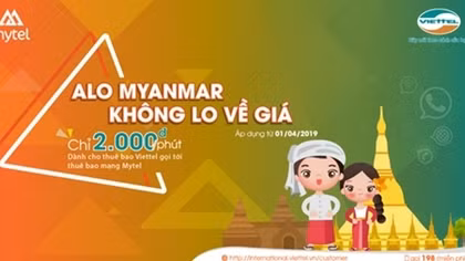 Cước gọi Quốc tế của Viettel đến Myanmar rẻ nhất Việt Nam