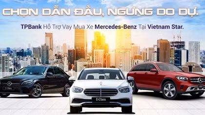 Ngân hàng duy nhất cho vay mua Mercedes-Benz chỉ từ 5 triệu đồng/tháng