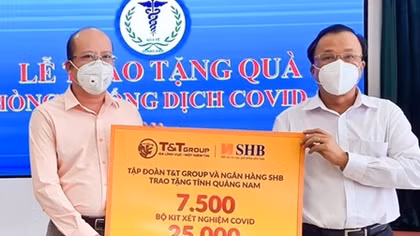SHB và T&T Group tiếp tục ủng hộ hàng ngàn kit xét nghiệm tiếp sức cho Quảng Nam chống dịch