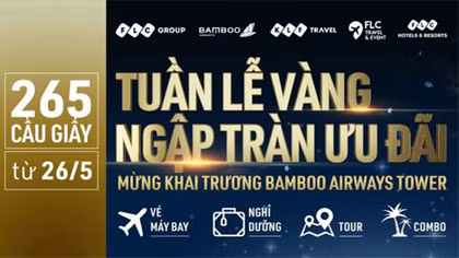 Ưu đãi trị giá hàng chục tỷ đồng nhân dịp Khai trương Bamboo Airways Tower 265 Cầu Giấy