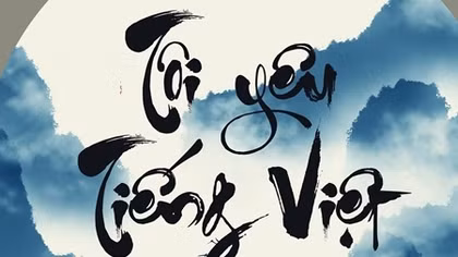 Tiếng Việt chảy mãi