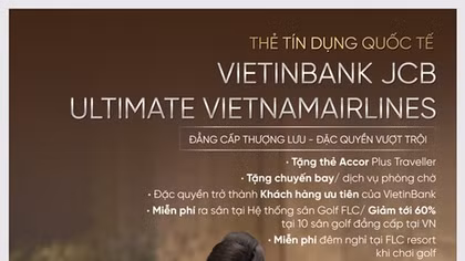 “Quyền năng” của tấm thẻ VietinBank JCB Ultimate Vietnam Airlines