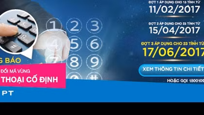 VNPT đã sẵn sàng chuyển đổi mã vùng điện thoại cố định giai đoạn 3