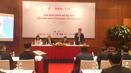 Công bố kết quả Diễn đàn kinh tế tư nhân Việt Nam 2017 
