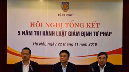 Sửa đổi, bổ sung Luật Giám định tư pháp đáp ứng tình hình mới