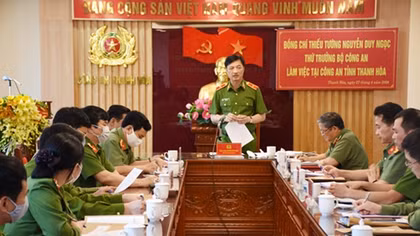 Thứ trưởng Nguyễn Duy Ngọc làm việc tại Công an Thanh Hóa