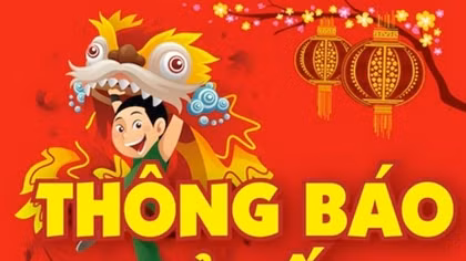 Bác thông tin nghỉ Tết Âm lịch 20 ngày