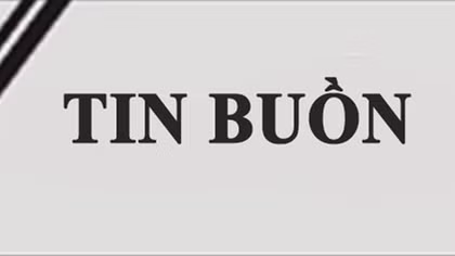 Tin buồn: Đồng chí Nguyễn Quang Thát từ trần