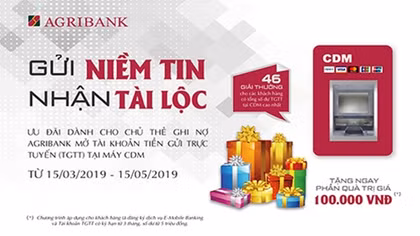 Cùng Agribank "Gửi niềm tin, nhận tài lộc"