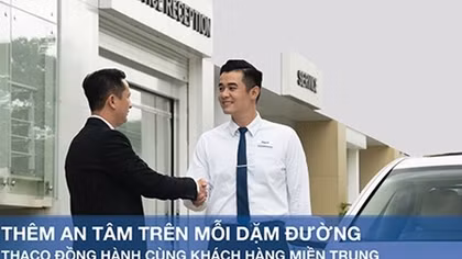 THACO đồng hành cùng khách hàng miền Trung
