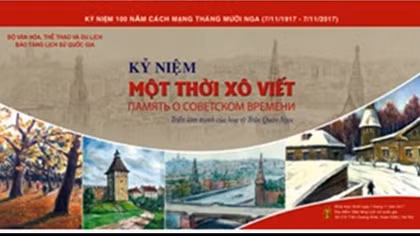 Khai mạc triển lãm mỹ thuật "Kỷ niệm - Một thời Xô Viết"