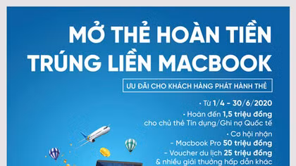 Mở thẻ hoàn tiền - Trúng liền Macbook cùng VietinBank