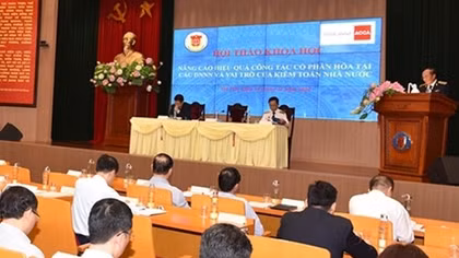 Cổ phần hóa còn xảy ra thất thoát vốn, tài sản nhà nước
