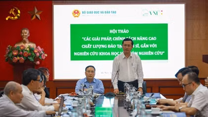 Nâng cao chất lượng đào tạo tiến sĩ bằng cách nào?