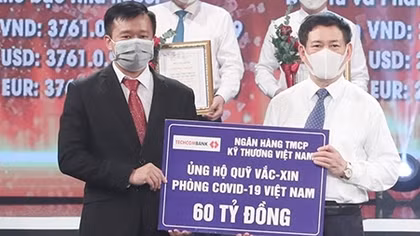 Techcombank tiếp tục ủng hộ 60 tỷ đồng cho Quỹ vaccine phòng chống COVID-19