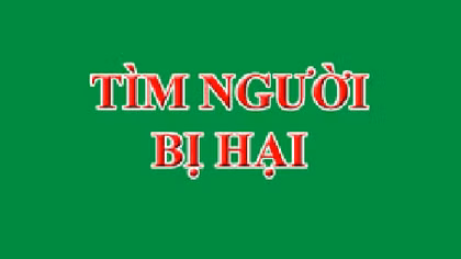 Tìm bị hại vụ án lừa đảo chiếm đoạt tài sản