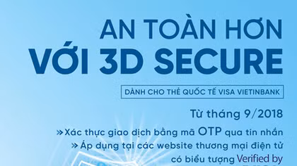 VietinBank bảo mật tối ưu thẻ Visa bằng chức năng 3D Secure