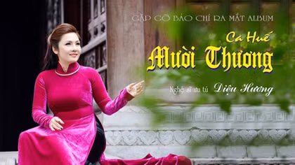 NSƯT Diệu Hương: Người "giữ" di sản ca Huế ở Hà Nội