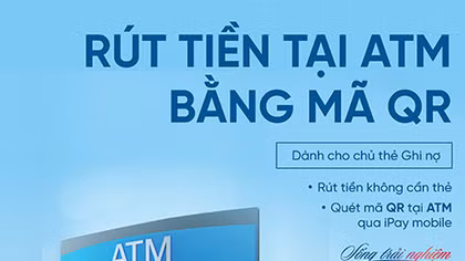 VietinBank triển khai rút tiền bằng mã QR tại ATM