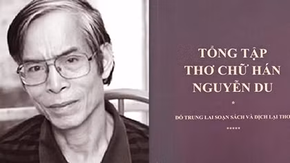 Nhà thơ Đỗ Trung Lai và “Tổng tập thơ chữ Hán Nguyễn Du”
