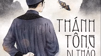 “Thánh Tông dị thảo” và những bài học cho hôm nay
