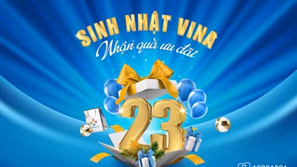 VinaPhone mừng Sinh nhật lần thứ 23 với kho quà tặng Tri ân khách hàng